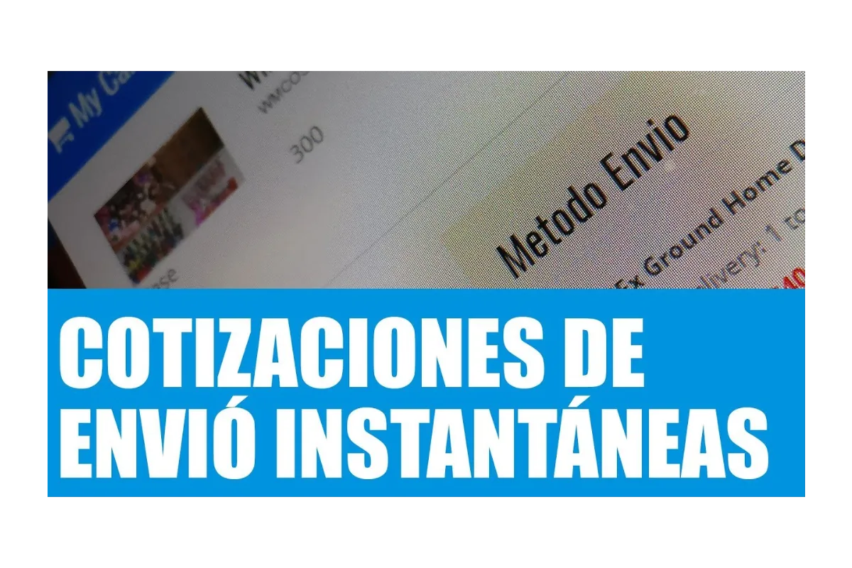Cómo Obtener Cotizaciones Instantáneas de Envío