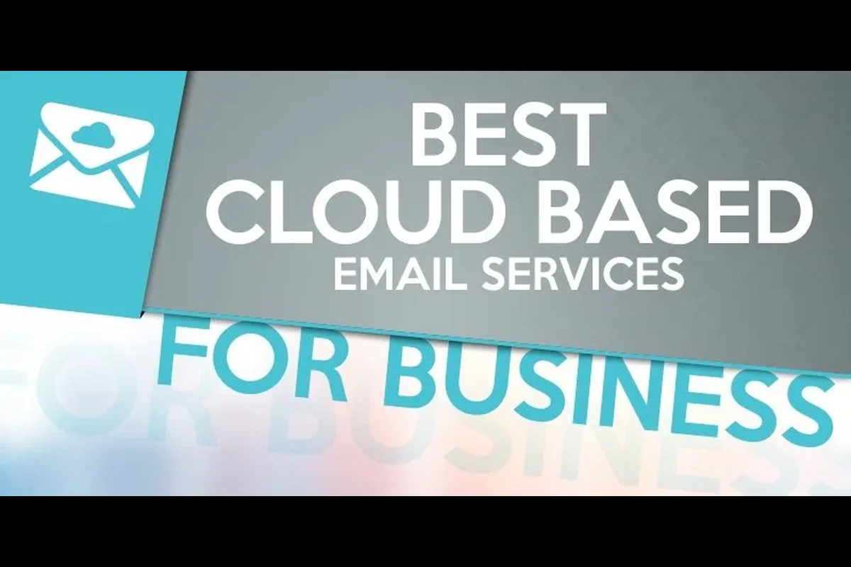 Best Cloud Based Email Services for Business