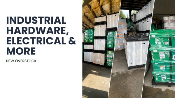 Industrial Hardware, Electrical & General Merchandise | New Overstock Manifested Truckload