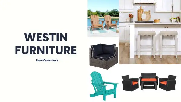 Westin Furniture | New Overstock Manifested Truckloads & Pallets